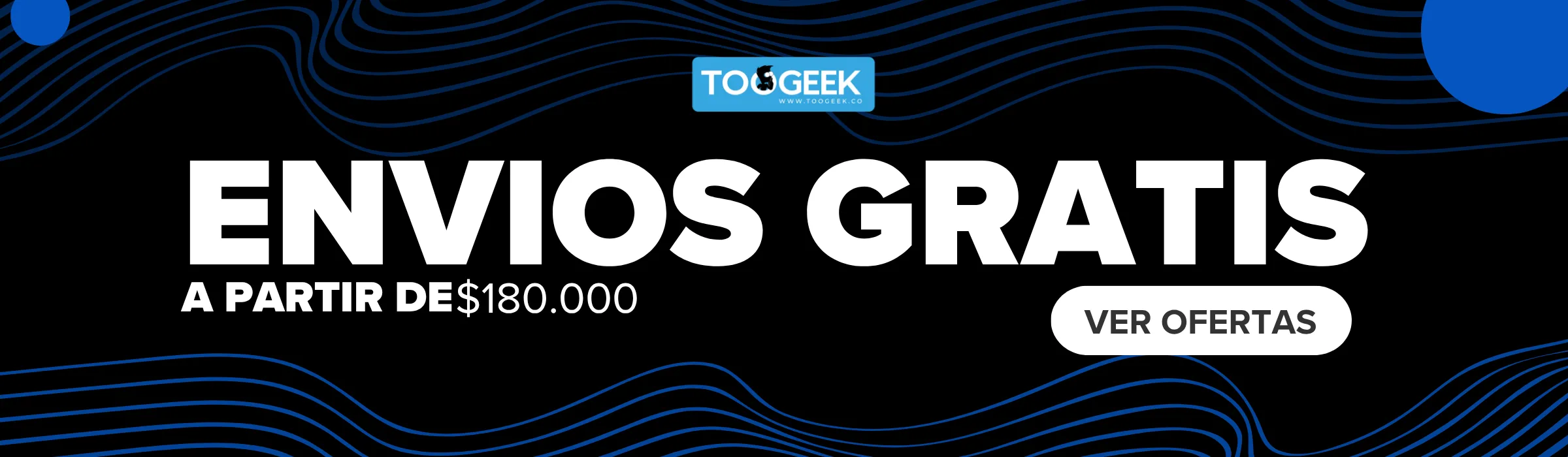 Envíos gratis a partir de 180 mil pesos en TooGEEK tienda geek pop Colombia ofertas promoción