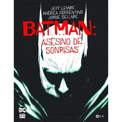 Portada cómic Batman Asesino de Sonrisas DC Comics
