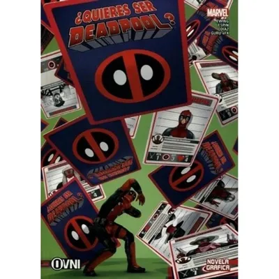 Portada Novela Gráfica Deadpool ¿Quieres Ser Deadpool? Marvel